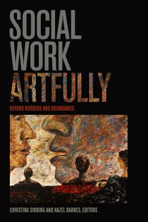 Social Work Artfully - Beyond Borders and Boundaries