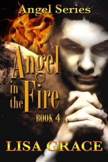 Angel in the Fire, Book 4 - Angel Series, #4