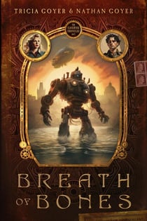 Breath of Bones - The Clockwork Chronicles, #1