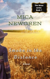 Smoke in the Distance - Wasa Series, #1