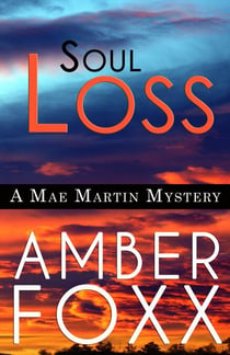 Soul Loss - Mae Martin Mysteries, #4