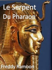 Le Serpent Du Pharaon