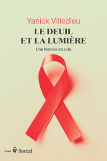 Le Deuil et la Lumière - Une histoire du sida