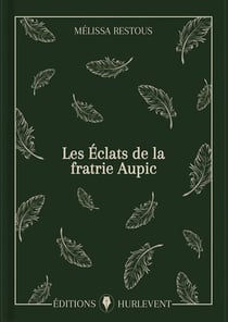 Les Éclats de la fratrie Aupic