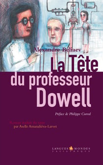 La tête du professeur Dowell - Récit surprenant