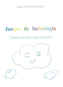 Juegos de Sofrología - Cuando sus niños están enfermos