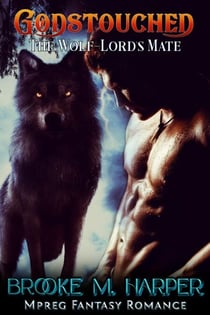 Godstouched: The Wolf-Lord's Mate