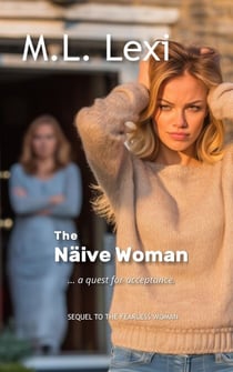 The Naïve Woman - The Fearless Woman, #2
