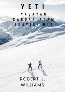 Yeti: Yasayan kardan adam arayisi mi?