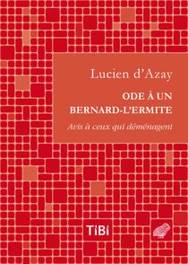 Ode à un bernard-l'ermite - Avis à ceux qui déménagent