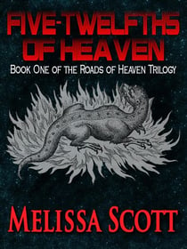 Five-Twelfths of Heaven - Book One of the Roads of Heaven