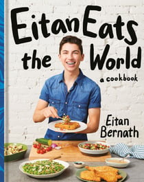 Eitan Eats the World - New Comfort Classics to Cook Right Now: A Cookbook