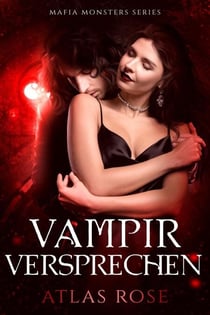 Vampirs Versprechen - Mafia Monster Series, #3