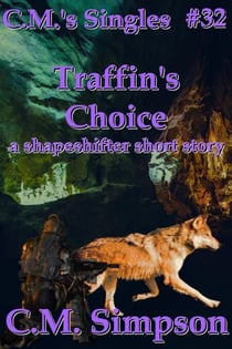 Traffin's Choice - C.M.'s Singles, #32
