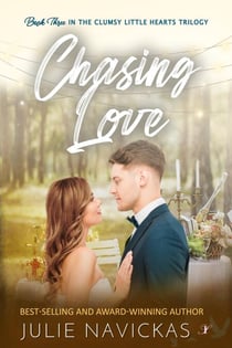 Chasing Love - Clumsy Little Hearts Trilogy, #3