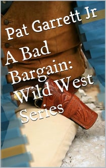 A Bad Bargain - Wild West Series