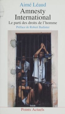 Amnesty International - Le parti des droits de l'homme