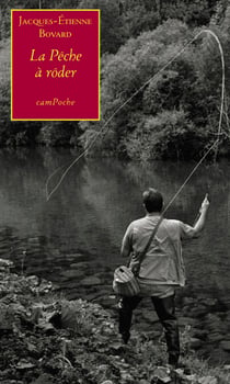 La Pêche à rôder - Entre mémoires et essai philosophique