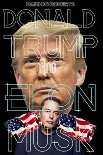 Donald Trump and Elon Musk