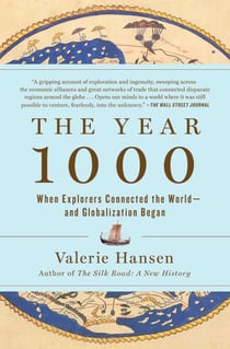 The Year 1000 - When Explorers Connected the World—and Globalization Began
