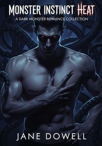 Monster Instinct Heat: A Dark Monster Romance Collection