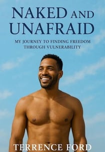 Naked and Unafraid: My Journey to Finding Freedom Through Vulnerability - 3, #1