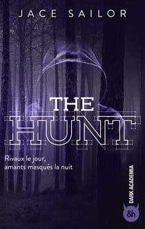 The Hunt - Une romance captivante mêlant rivalité acharnée et amour interdit