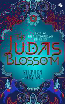 The Judas Blossom - Book I of The Nightingale and the Falcon