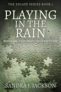 Playing in The Rain - Escape Series, #1