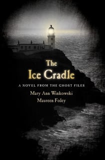 The Ice Cradle - A Novel from the Ghost Files