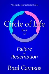 Circle of Life: Failure & Redemption - Circle of Life, #2