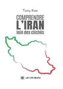 Comprendre l’Iran loin des clichés