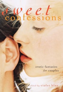 Sweet Confessions - Erotic Fantasies for Couples