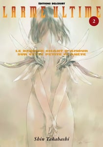Larme ultime T02
