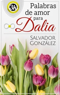 Palabras de amor para Dalia