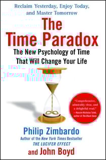 The Time Paradox - The New Psychology of Time That Will Change Your Life