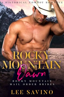 Rocky Mountain Dawn - Rocky Mountain Mail Order Brides, #1
