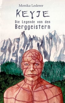 Keyje - Die Legende von den Berggeistern: Queere Romantasy über Liebe, Magie und Verrat