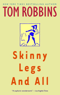 Skinny Legs and All - A Novel