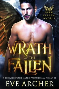 Wrath of the Fallen - Dark Fallen Angels, #3