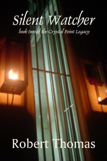 Silent Watcher - The Crystal Point Legacy, #2