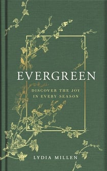 Evergreen - Discover the Joy in Every Season