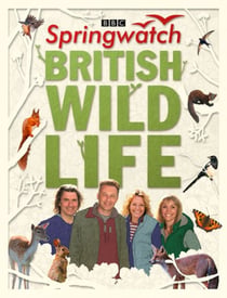 Springwatch British Wildlife - Accompanies the BBC 2 TV series