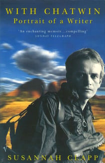 With Chatwin - Portrait of a Writer