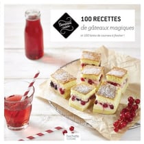 100 recettes de gâteaux magiques - et 100 listes de courses à flasher !