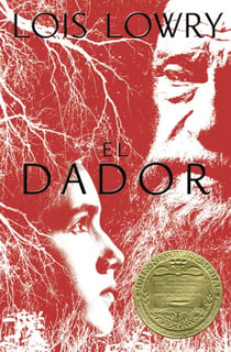 El dador - The Giver (Spanish edition), A Newbery Award Winner