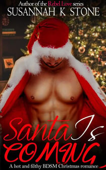Santa is COMING - Steamy Seasonal Shorts from Smart Smut Books