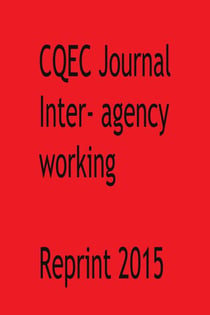 CQEC Journal  Inter-Agency Working 2015