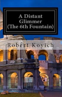 A Distant Glimmer (the 6th Fountain) - The Fountains