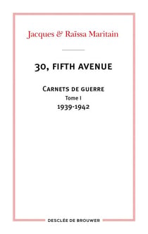 30, fifth avenue - Carnets de guerre - Tome I : 1939-1942